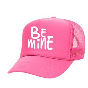 Be mine Valentines day pink  font trucker hat